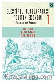 Eleştirel Uluslararası Politik Ekonomi-1 Kuram ve Sorunlar