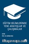 Eğitim Bilimlerinde Yeni Arayışlar ve Çalışmalar