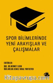 Spor Bilimlerinde Yeni Arayışlar ve Çalışmalar