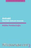 Antrakt & Geçmişle gelecek Arasında