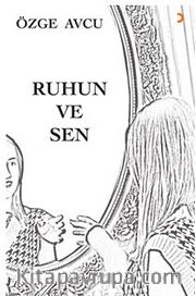Ruhun ve Sen