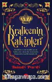 Kraliçenin Rakipleri