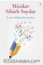 Müzikte Sihirli Sayılar <br /> Evrene Hükmeden Yasalar
