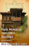Halk Mimarisi Terimleri Sözlüğü