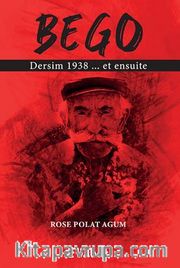 Bego / Dersim 1938 Et Ensuite