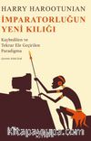 İmparatorluğun Yeni Kılığı / Kaybedilen ve Tekrar Ele Geçirilen Paradigma