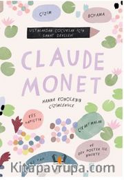 Claude Monet Ustalardan Çocuklar İçin Sanat Dersleri