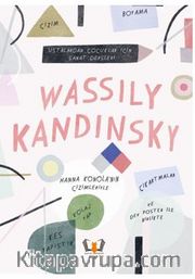 Wassily Kandinsky Ustalardan Çocuklar İçin Sanat Dersleri