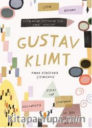 Gustav Klimt Ustalardan Çocuklar İçin Sanat Dersleri