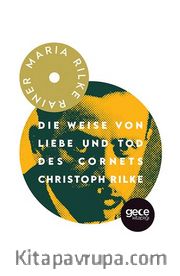 Die Weise Von Liebe Und Tod Des Cornets Christoph Rilke