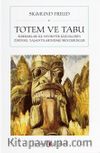 Totem ve Tabu Barbarlar ile Nevrotik Kişiliklerin Zihinsel Yaşantılarındaki Benzerlikler (Cep Boy)