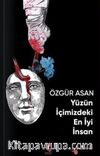 Yüzün İçimizdeki En İyi İnsan