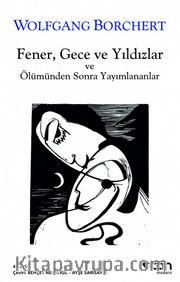 Fener, Gece ve Yıldızlar ve Ölümünden Sonra Yayınlananlar
