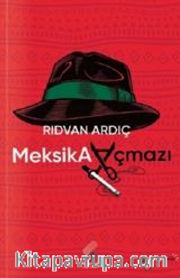 Meksika Açmazı