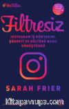Filtresiz: Instagram İş Dünyasını, Şöhreti ve Kültürü Nasıl Dönüştürdü