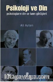 Psikoloji ve Din <br /> Psikologların Din ve Tanrı Görüşleri
