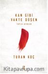 Kan Gibi Vakte Düşen / Toplu Şiirler