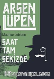 Arsen Lüpen / Saat Tam Sekizde