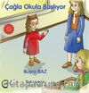 Çağla Okula Başlıyor