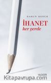 İhanet Her Yerde