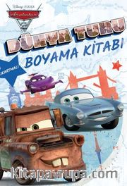 Disney Pıxar Arabalar 2 Dünya Turu Boyama Kitabı