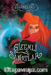 Yeganeler Gizemli Sanatlar