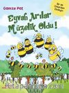 Eyvah Arılar Müzelik Oldu