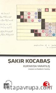 Kur’an’da Yaratılış <br /> Uzayların ve Maddenin Yaratılışı