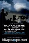 Tüm Boyutlarıyla Radikalleşme Süreci ve Radikalleşmeyle Mücadelede Ülke Uygulamaları