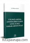 TTK Bağlamında Anonim Şirketlerde Genel Kurul Kararlarının İptali