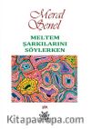Meltem Şarkılarını Söylerken