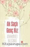 Ak Saçlı Genç Kız