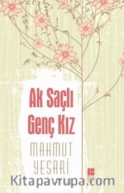 Ak Saçlı Genç Kız