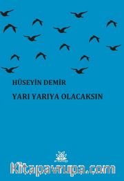 Yarı Yarıya Olacaksın  