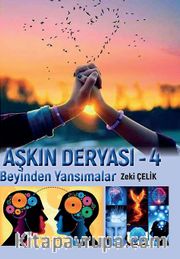 Aşkın Deryası – Beyinden Yansımalar
