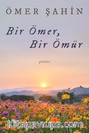 Bir Ömer Bir Ömür 