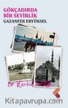 Gökçadırda Bir Seyirlik