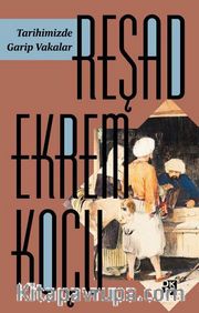 Tarihimizde Garip Vakalar 