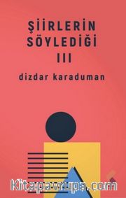 Şiirlerin Söylediği III