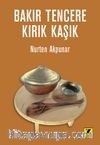 Bakır Tencere Kırık Kaşık