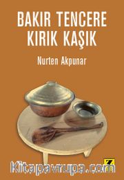 Bakır Tencere Kırık Kaşık