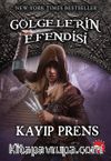 Gölgelerin Efendisi 15 - Kayıp Prens