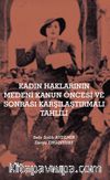 Kadın Haklarının Medeni Kanun Öncesi Ve Sonrası Karşılaştırmalı Tahlili