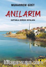 Anılarım Kaptanla Değişik Rotalara