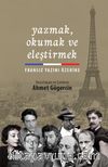 Yazmak, Okumak ve Eleştirmek & Fransız Yazını Üzerine