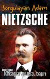 Sorgulayan Adam Nietzsche