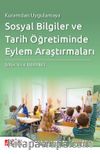 Kuramdan Uygulamaya Sosyal Bilgiler ve Tarih Öğretiminde Eylem Araştırmaları