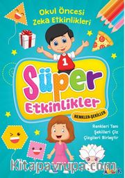 Süper Etkinlikler – Renkler Şekiller