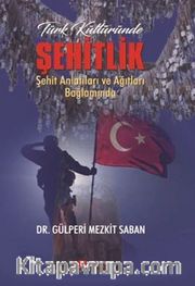 Türk Kültüründe Şehitlik