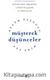 Müşterek Düşünceler /  Farkında Olmak, Değişebilmek ve Bitimli Bir Yaşamda Var Olmak Üzerine